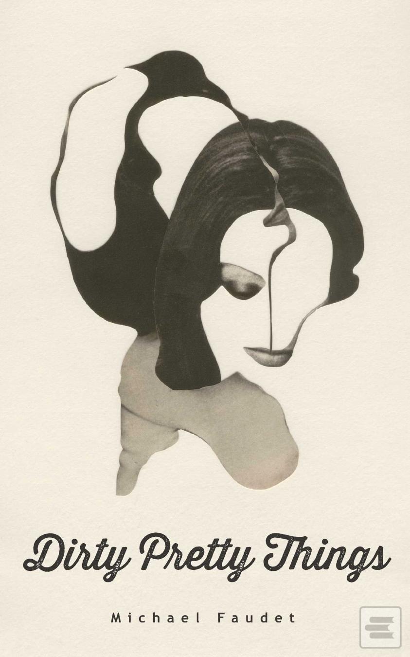 Obrázok Dirty Pretty Things (Michael Faudet)