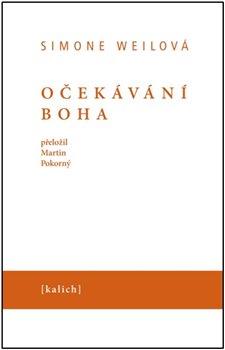 Kniha: Očekávání Boha - 1. vydanie - Simone Weilová