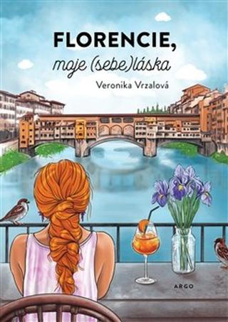 Kniha: Florencie, moje (sebe)láska - Veronika Vrzalová