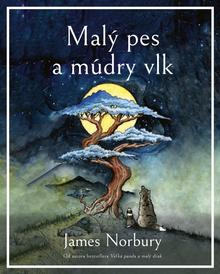 Kniha: Malý pes a múdry vlk - 1. vydanie - James Norbury