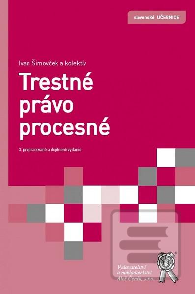 Obrázok Trestné právo procesné (3. prepracované a doplnené vydanie)