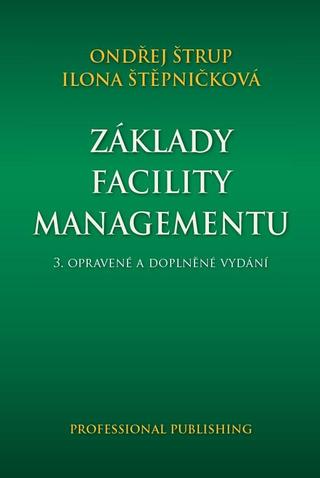 Kniha: Základy facility managementu - 3. vydanie - Ondřej Štrup