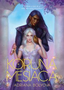 Kniha: Koruna mesiaca - Adriana Bolyová
