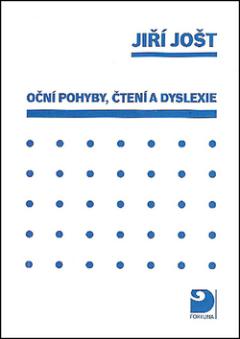 Kniha: Oční pohyby, čtení a dyslexie - Jiří Jošt