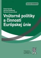 Kniha: Vnútorné politiky a činnosti Európskej únie