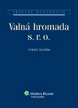 Kniha: Valná hromada s. r. o. - Tomáš Dvořák