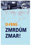 Kniha: Zmrdům zmar! - D-Fens