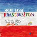Kniha: Moje první francouzština + CD - Ondřej Michálek