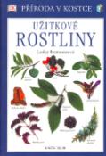 Kniha: Užitkové rostliny - Lesley Bremnessová