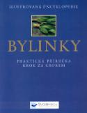Kniha: Ilustrovaná encyklopedie Bylinky - Praktická příručka  Krok za krokem - Andi Clevely, Katherine Richnondová