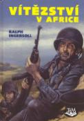 Kniha: Vítězství v Africe - Robert G. Ingersoll, Ralph Ingersoll