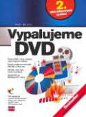 Kniha: Vypalujeme DVD + CD - Petr Broža