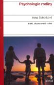 Kniha: Psychologie rodiny - Irena Sobotková