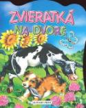Kniha: Zvieratká na dvore - Jolanta Adamus-Ludwikowska