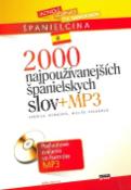 Kniha: 2000 najpoužívanejších španielskych slov + MP3 - Posluchové cvičenia vo formáte MP3 - Jarmila Němcová, Libuše Kalábová