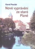 Kniha: Nové vyprávění ze staré Plzně - Karel Pexidr