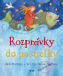 Kniha: Rozprávky do postieľky - Bob Hartman, Krisztina Kállai Nagyová
