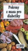 Kniha: Pokrmy z masa pro diabetiky - Recepty-recepty-recepty - Ivan Rameš